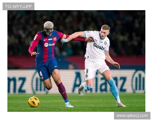 赫罗纳主场迎战巴塞罗那2019年精彩对决回顾与分析